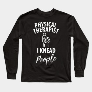 physiotherapist physical therapy gift saying funny Long Sleeve T-Shirt